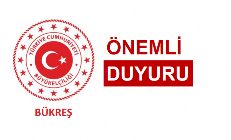 Bükreş Büyükelçiliğimizden duyuru