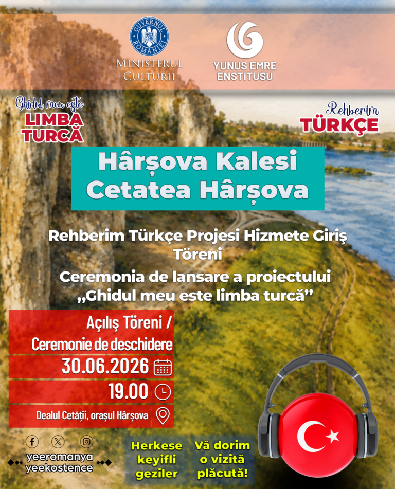 Tuna boyundaki tarihî Hârșova kalesi artık Türkçe konuşacak