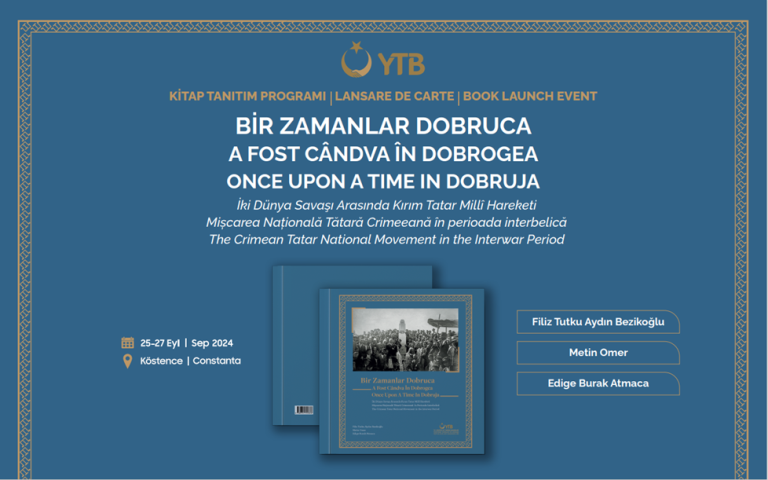 “Bir Zamanlar Dobruca: İki Dünya Savaşı Arası Kırım Tatar Milli Hareketi” Kitabı Köstence’de Tanıtılacak